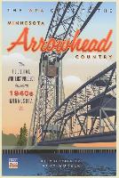 The WPA Guide to the Minnesota Arrowhead Country