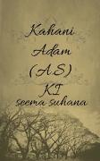 Kahani Adam (A.S) Ki