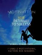 Motivation Your Pathway to Success