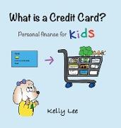 What Is a Credit Card?