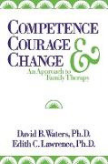 Competence, Courage, and Change