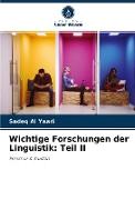 Wichtige Forschungen der Linguistik: Teil II