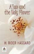 Allan and The Holy Flower