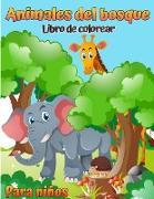 Libro para colorear de animales del bosque para niños: Libro para colorear de animales del bosque para niños (con actividades y juegos)