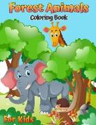 Forest Animals Coloring Book For Kids: Woodland Animals Coloring Book for Kids (With Activities and Games)