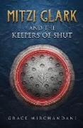 Mitzi Clark and the Keepers of SHUT