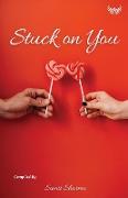 Stuck on You