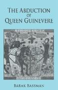 The Abduction of Queen Guinevere