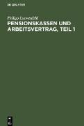 Pensionskassen und Arbeitsvertrag, Teil 1