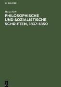 Philosophische und sozialistische Schriften, 1837¿1850