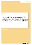 Erhöhung der Markenbekanntheit einer Modemarke mit Hilfe sozialer Medien, unter Berücksichtigung des chinesischen Marktes