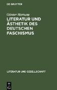 Literatur und Ästhetik des deutschen Faschismus