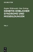 Regine Witkowski, Otto Prokop: Genetik erblicher Syndrome und Missbildungen. Teil 1