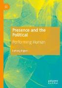 Presence and the Political