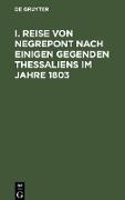 I. Reise von Negrepont nach einigen Gegenden Thessaliens im Jahre 1803