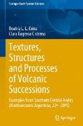 Textures, Structures and Processes of Volcanic Successions