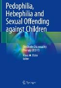 Pedophilia, Hebephilia and Sexual Offending against Children