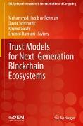 Trust Models for Next-Generation Blockchain Ecosystems