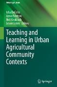 Teaching and Learning in Urban Agricultural Community Contexts