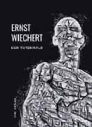 Ernst Wiechert: Der Totenwald. Ein Bericht. Vollständige Neuausgabe