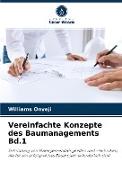 Vereinfachte Konzepte des Baumanagements Bd.1