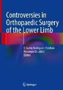 Controversies in Orthopaedic Surgery of the Lower Limb
