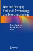 New and Emerging Entities in Dermatology and Dermatopathology