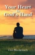 Your Heart In God's Hand