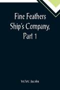 Fine Feathers Ship's Company, Part 1