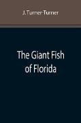 The Giant Fish of Florida