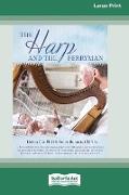 The Harp and the Ferryman (16pt Large Print Edition)