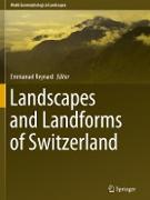 Landscapes and Landforms of Switzerland