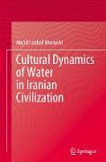 Cultural Dynamics of Water in Iranian Civilization