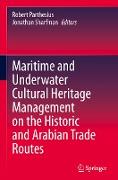 Maritime and Underwater Cultural Heritage Management on the Historic and Arabian Trade Routes