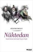 Nüktedan - Namik Kemal, Sair Esref, Neyzen Tevfik