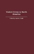 Violent Crime in North America