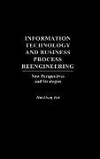 Information Technology and Business Process Reengineering