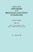 Abstracts of the Debt Books of the Provincial Land Office of Maryland. Calvert County, Volume II. Liber 11