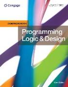 Programming Logic and Design, Comprehensive, Loose-Leaf Version