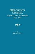 Bibb County, Georgia, Superior Court Trial Records, 1822-1842