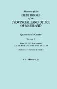 Abstracts of the Debt Books of the Provincial Land Office of Maryland. Volume II