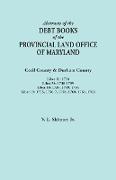 Abstracts of the Debt Books of the Provincial Land Office of Maryland. Cecil County & Durham County. Liber 18