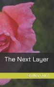 The Next Layer