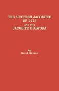 Scottish Jacobites of 1715 and the Jacobite Diaspora