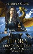 Thor's Dragon Rider: Books 4 - 6