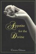 Appetite for the Divine