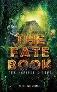 The Fate Book: The Emperor's Tomb