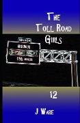 The Toll Road Girls 12