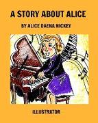 A Story About Alice: Alice