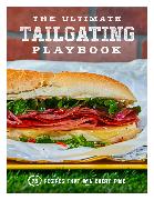 The Ultimate Tailgating Playbook